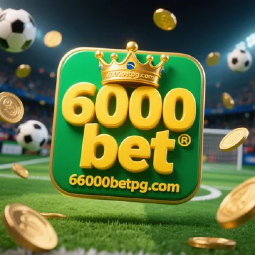 6000 bet 6000 bet